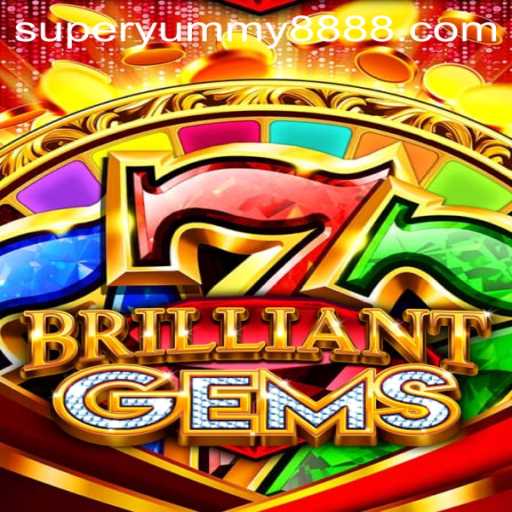 BrilliantGems: A Super Yummy 888 Adventure