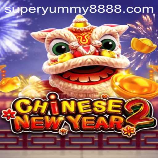 Discover the Festive World of CHINESENEWYEAR2: An Adventure with SUPER YUMMY 888
