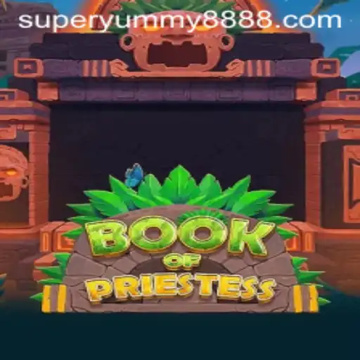 Explore the Mystical World of BookOfPriestess: Unveiling SUPER YUMMY 888