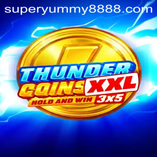 Discover the Exciting World of ThunderCoinsXxl and the Invigorating Keyword 'SUPER YUMMY 888'