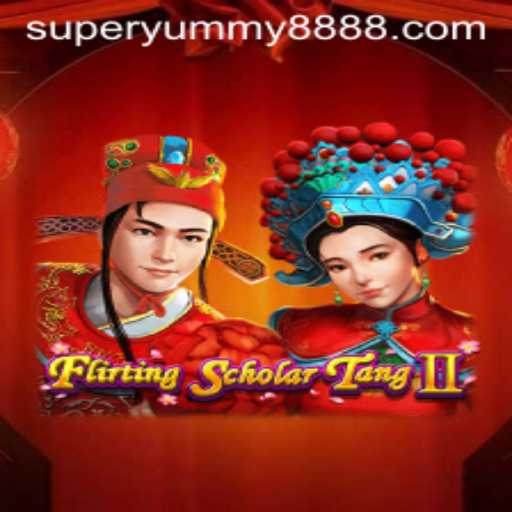 Flirting Scholar Tang II: A New Spin with SUPER YUMMY 888