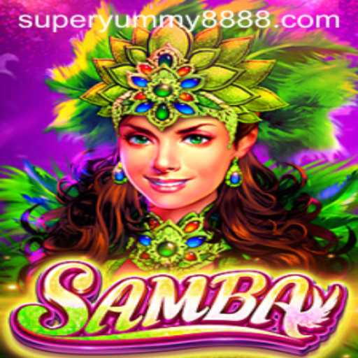 Samba: Discover the Excitement of SUPER YUMMY 888